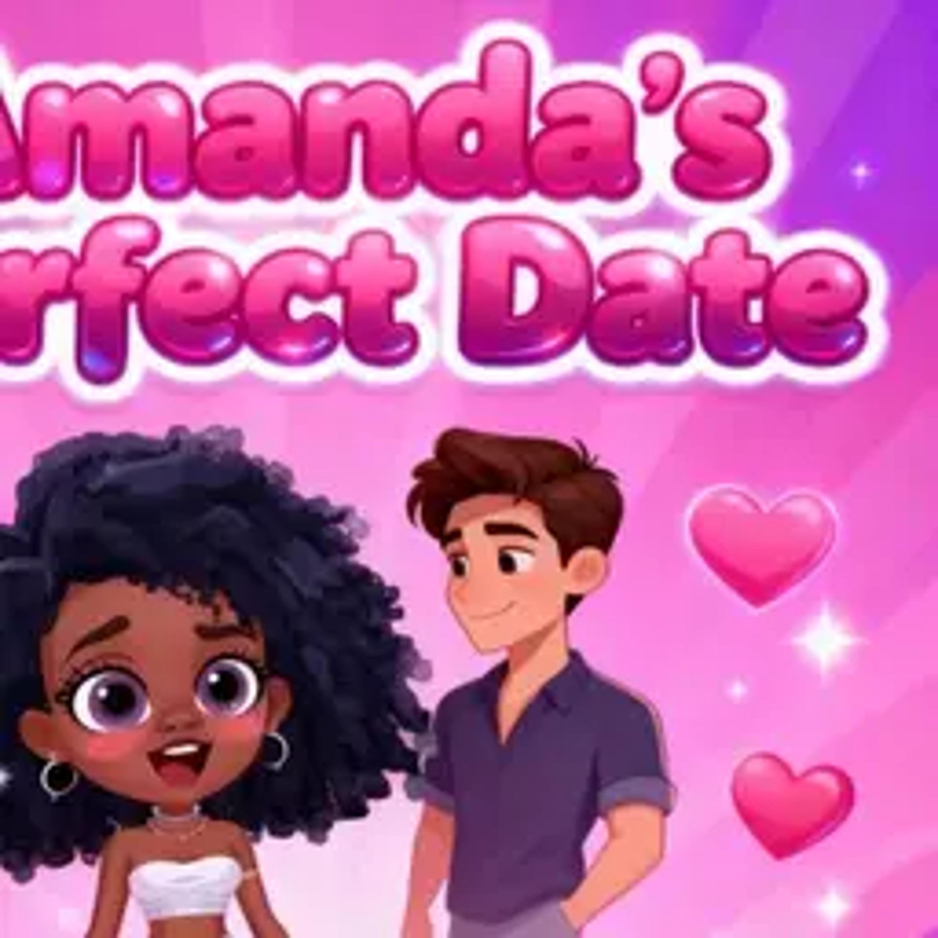 Amandas Perfect Date
