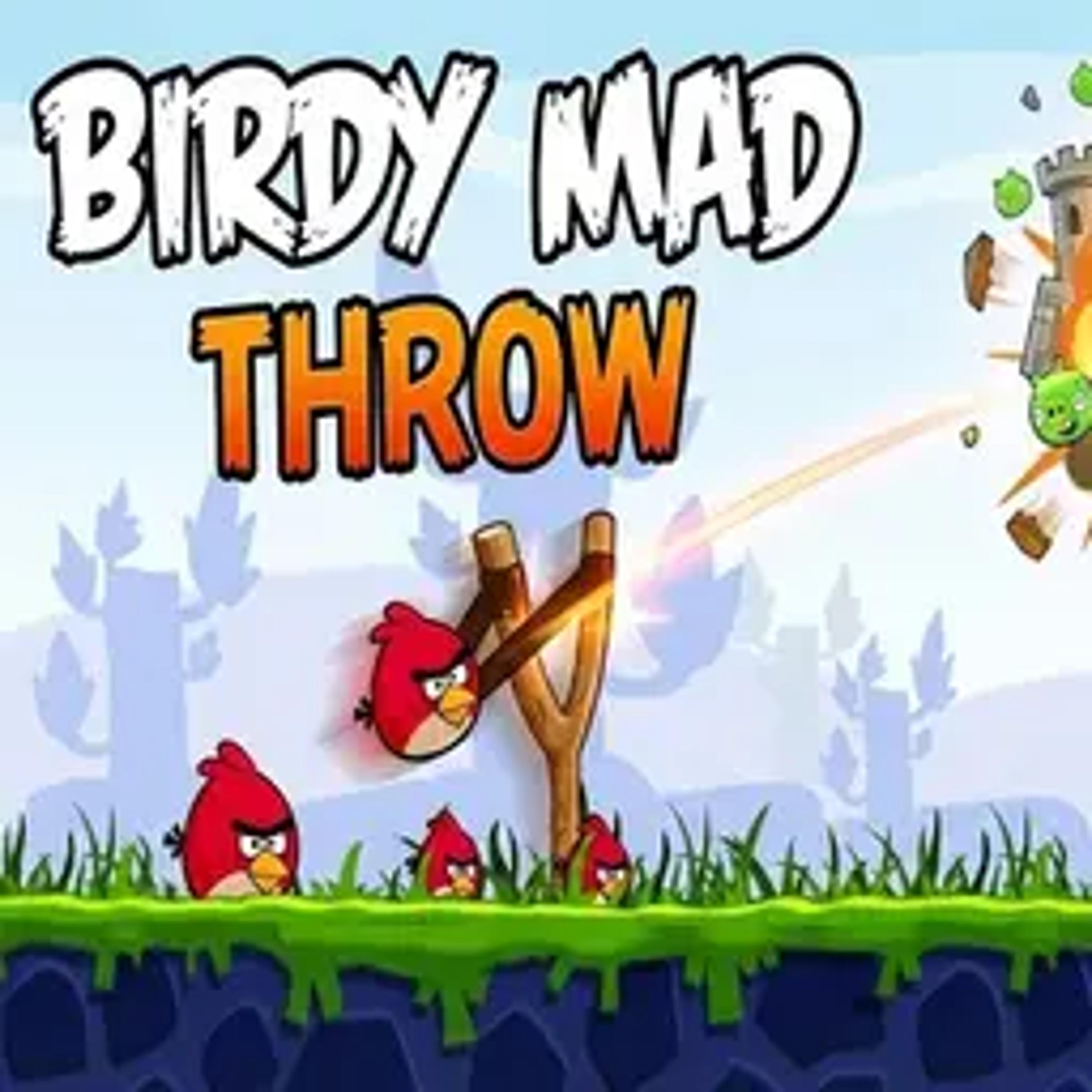 Birdy Mad Throw