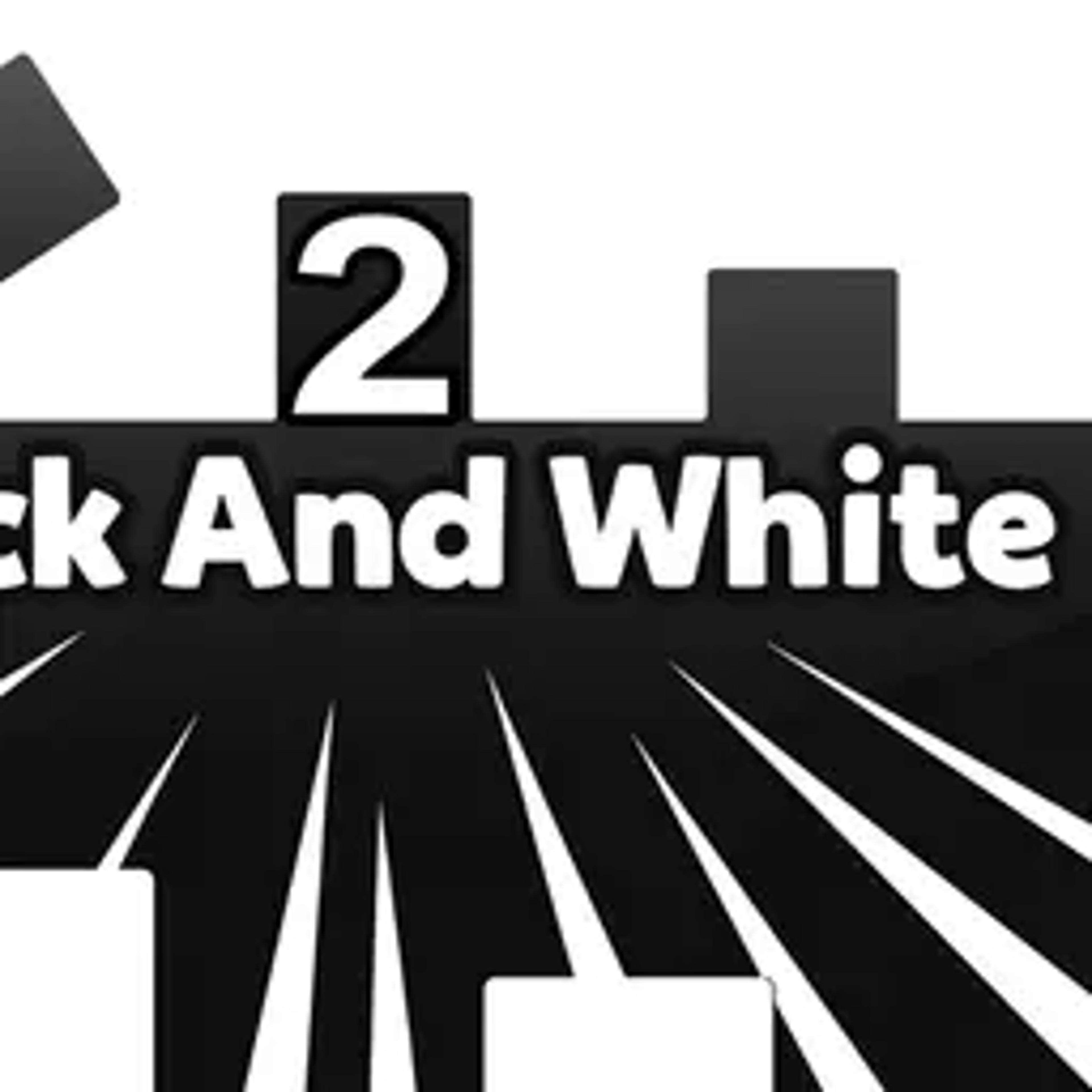 Black And White 2