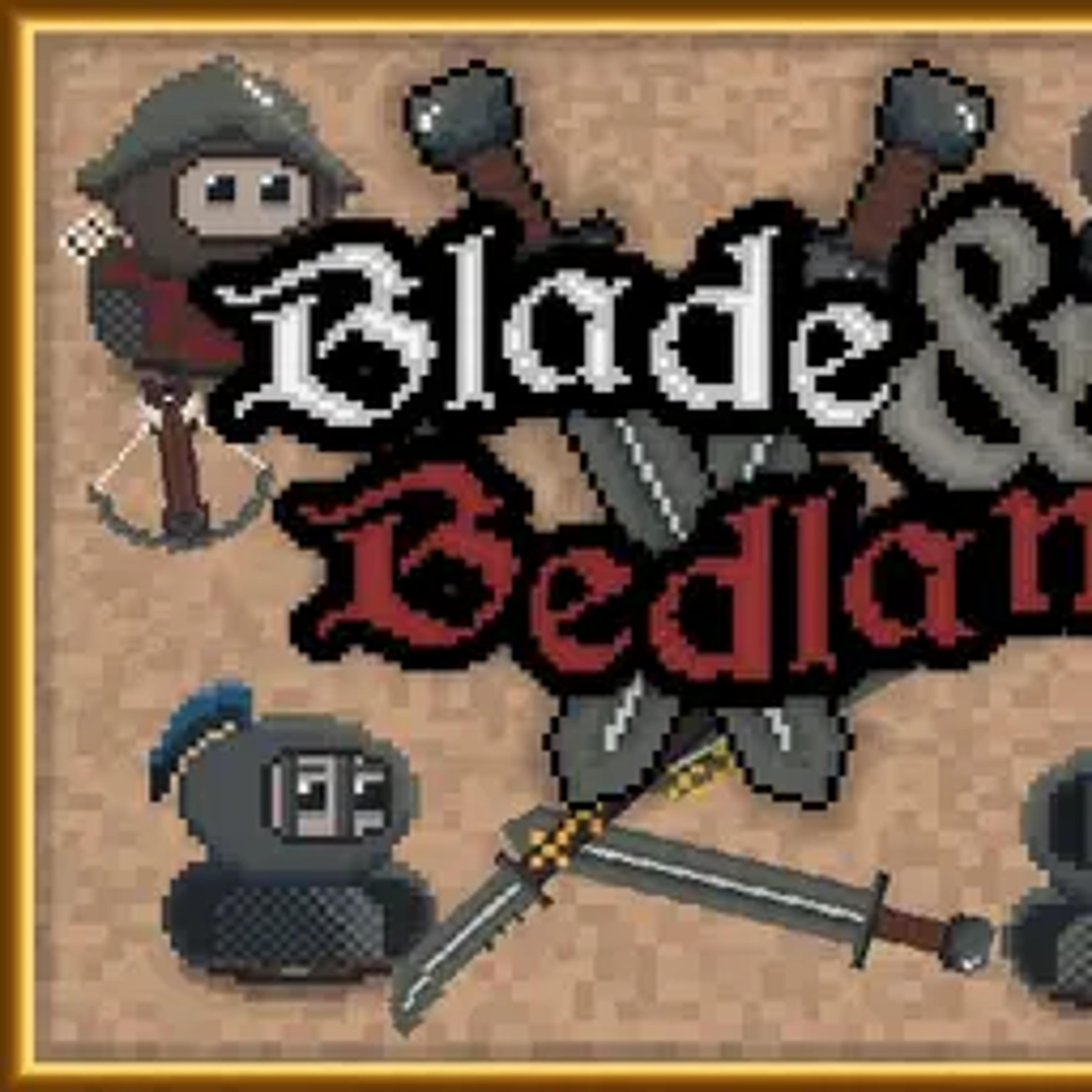 Blade And Bedlam