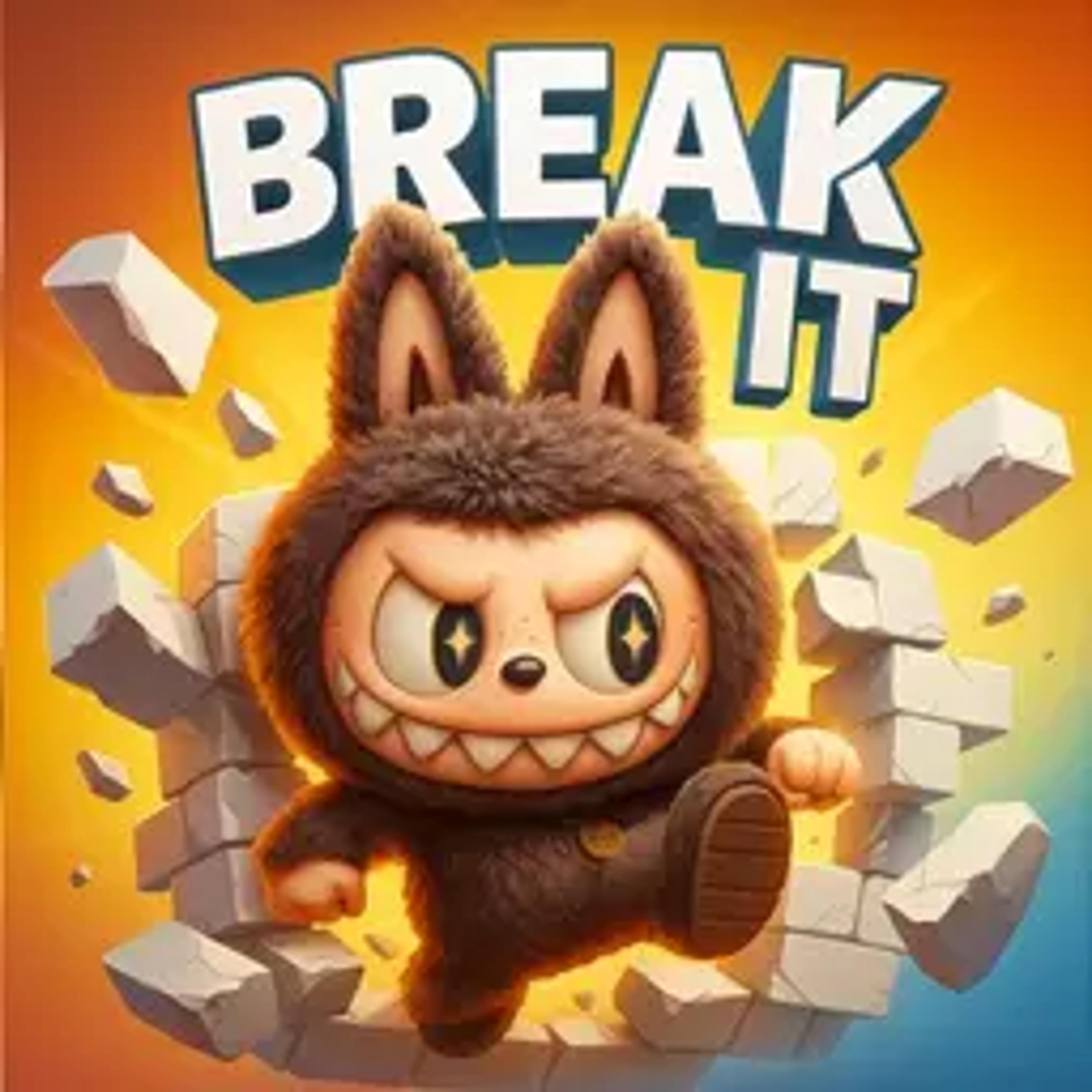 break it