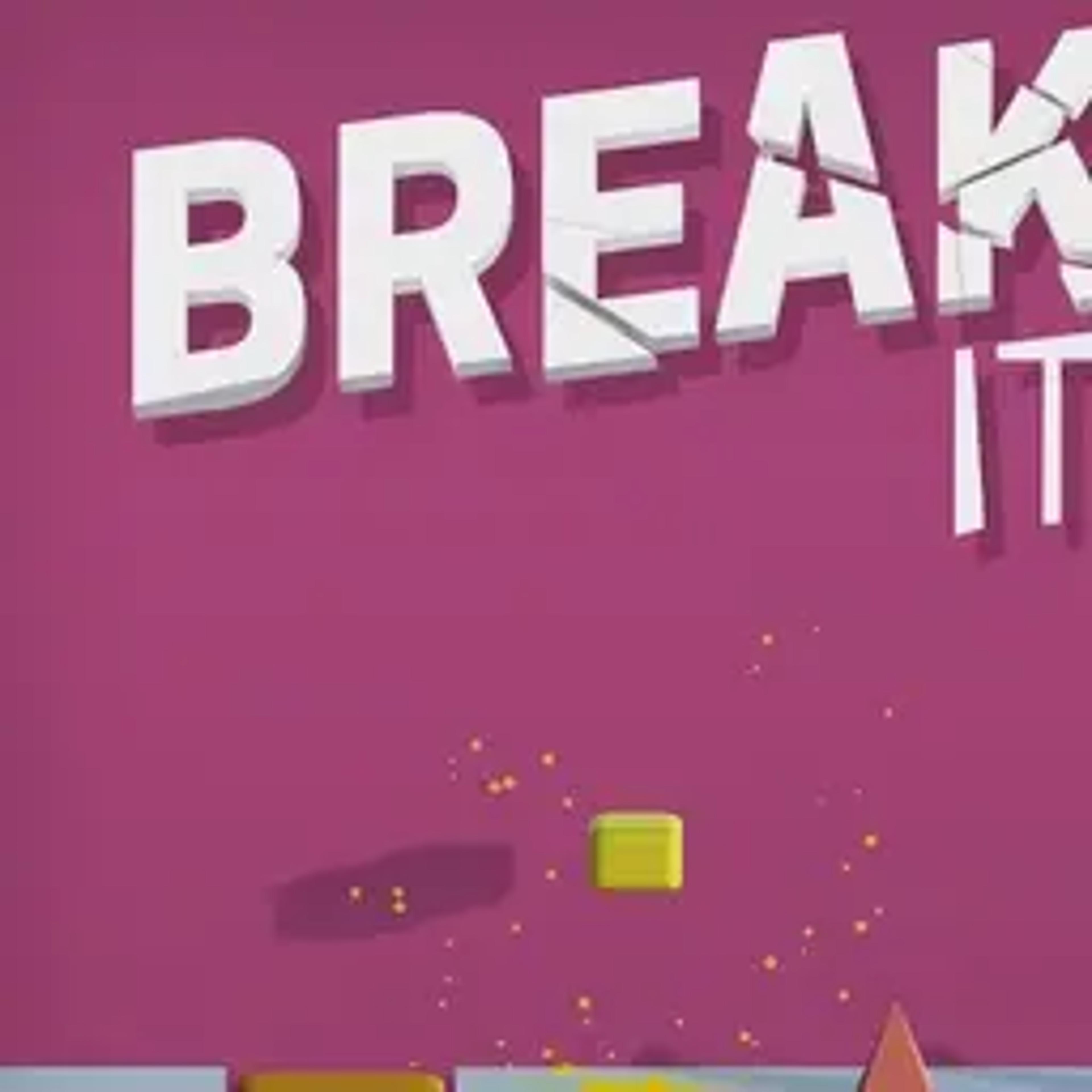 BreakIt