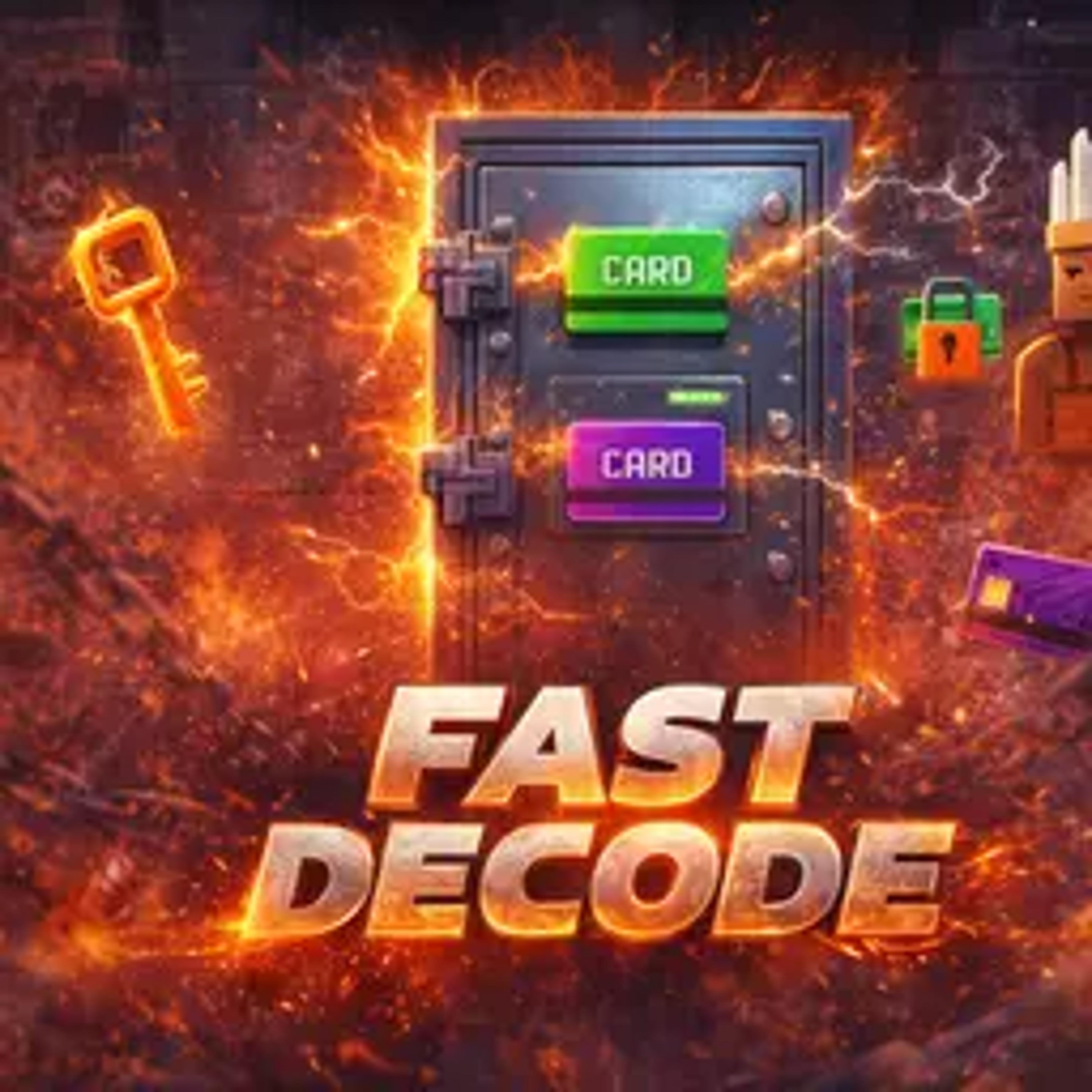 Fast Decode