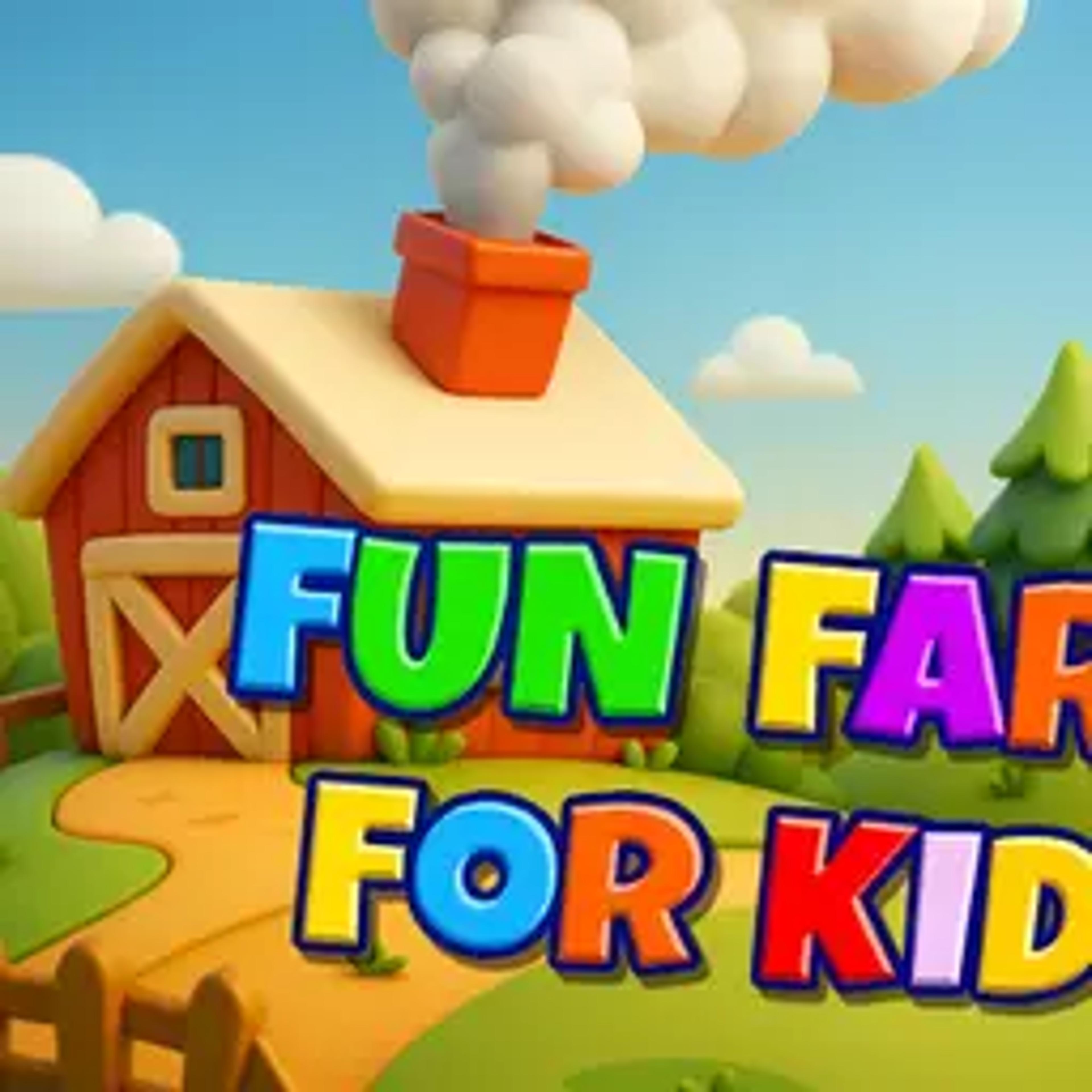 Fun Farm For Kids